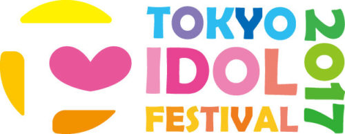 TOKYO IDOL FESTIVAL 2017